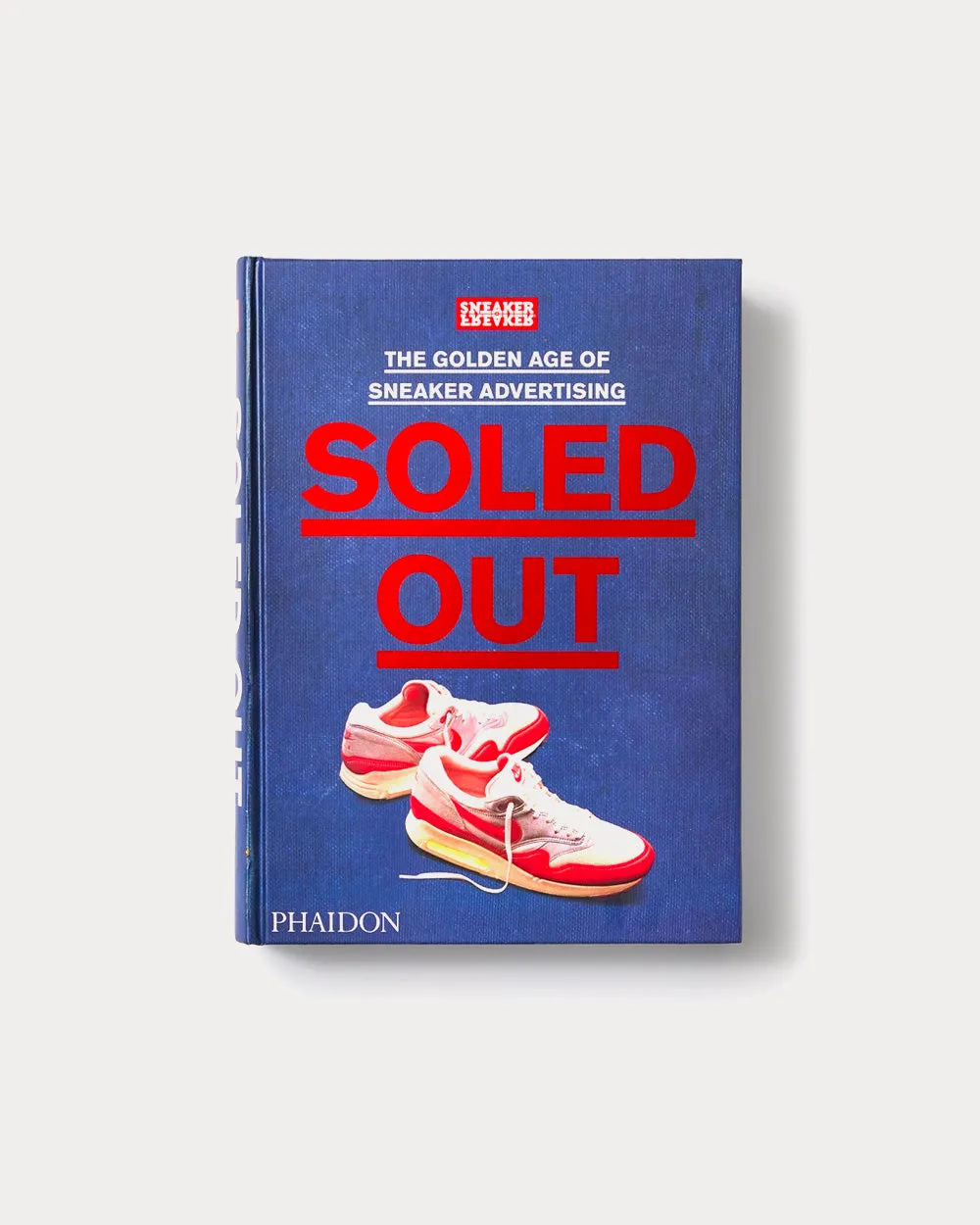 Soled Out: The Golden Age of Sneaker Advertising (Limited Edition)